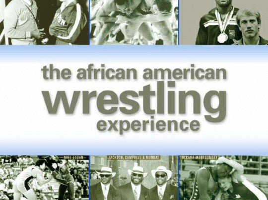The African American Wrestling Experience